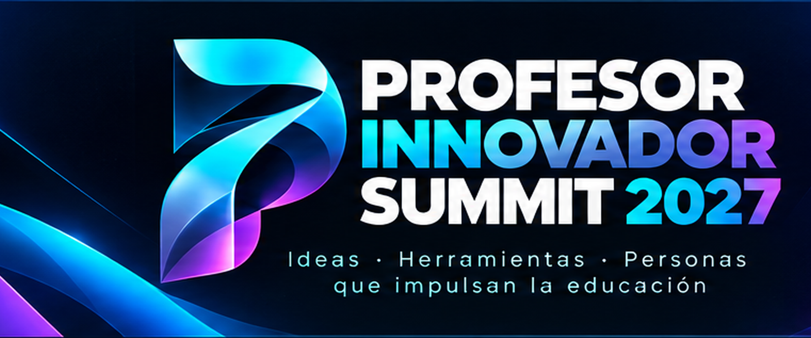 Banner oficial Profesor Innovador Summit 2027 — Ideas, herramientas, personas que impulsan la educación